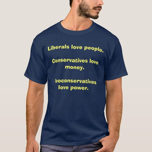 Liberal-Liebeleute. Konservativ-Liebegeld T-Shirt (Vorderseite)
