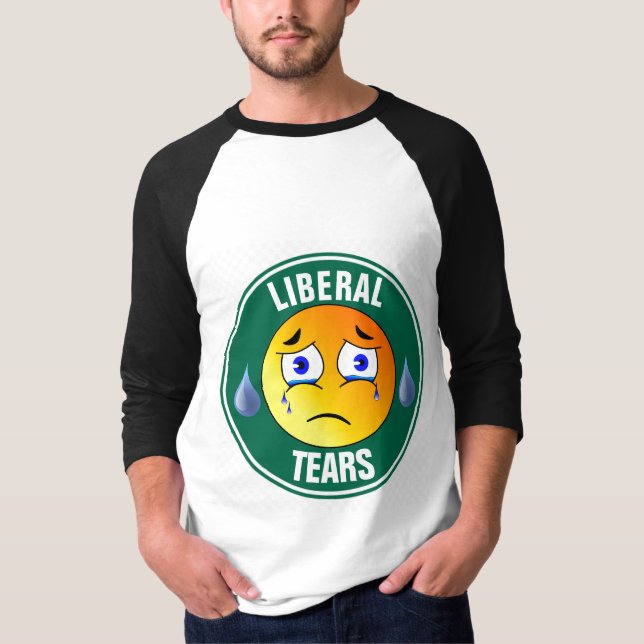 LIBERAL TEARS Funny T - Shirt (Vorderseite)