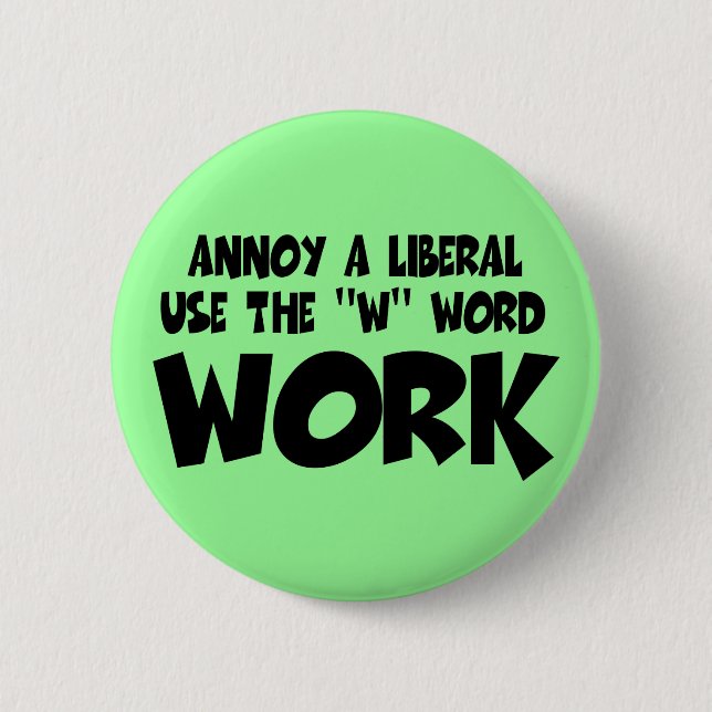 Liberale Antiarbeit Button (Vorderseite)
