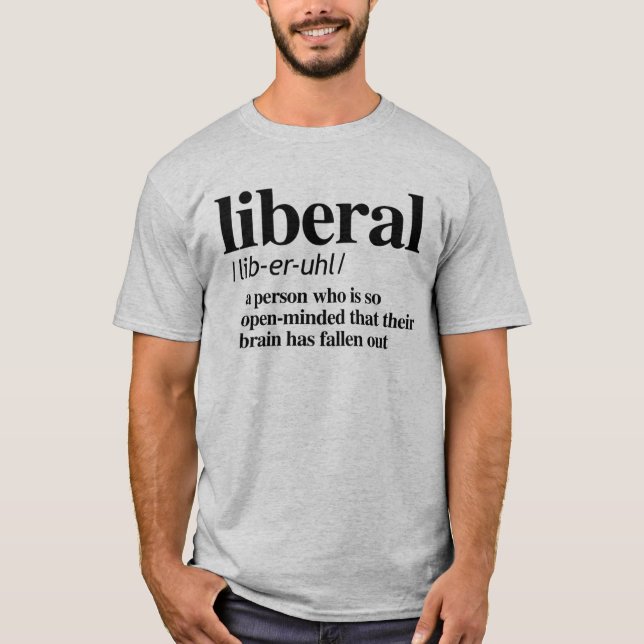 LIBERALE DEFINITION T-Shirt (Vorderseite)