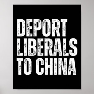 Liberale nach China abschieben Konservativer Repub Poster