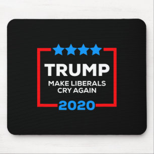 Liberale wieder zum Weinen bringen Lustiger Pro-Tr Mousepad