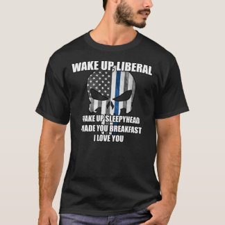 Liberaler Aufkleber geweckt T-Shirt