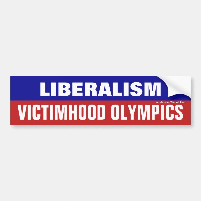 Liberalism Is Victimhood Olympics Autoaufkleber (Vorne)