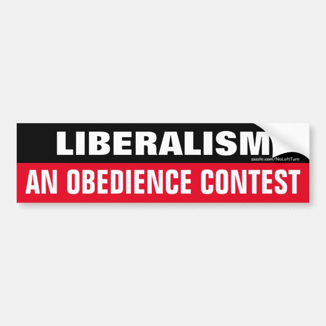 Liberalismus Ein Autoaufkleber für Gehorsam (Vorne)