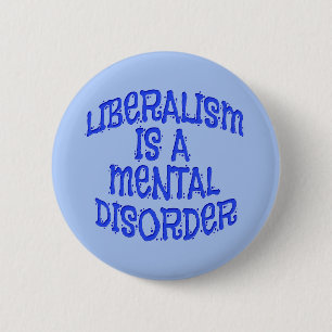 Liberalismus ist ein psychisches Button