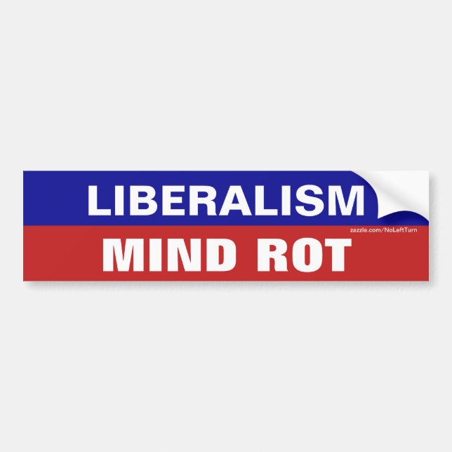 Liberalismus ist Mind Rot Autoaufkleber (Vorne)