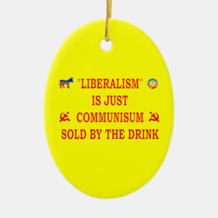 LIBERALISMUS IST NUR KOMMUNISMUS KERAMIKORNAMENT