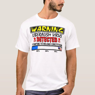 Liberalismus-Virus ermittelt! T-Shirt