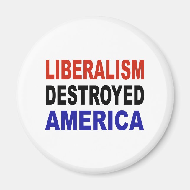 LIBERALISMUS ZERSTÖRT AMERIKA MAGNET (Vorne)