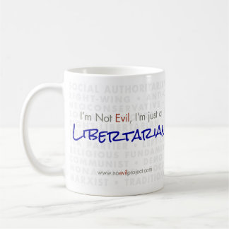 Libertäre - Ich bin keine böse Tasse