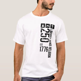 Liberté Armes Religion 250 1776 T-Shirt B&W