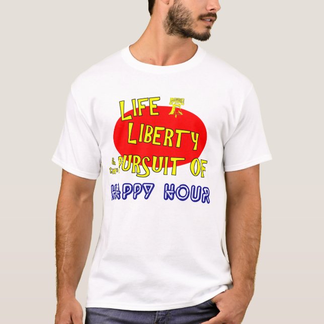 Liberté de la vie et la poursuite du T-shirt (Devant)