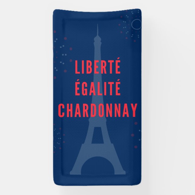 Liberté Égalité Chardonnay Funny Eiffel Tower Banner (Vertikal)