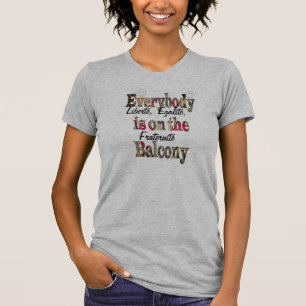 Liberté Égalité Fratenite, E-body's on the Balcony T-Shirt