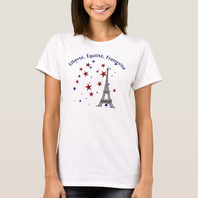 Liberté, Égalité, Fraternité Eiffelturm Bastille T-Shirt (Vorderseite)