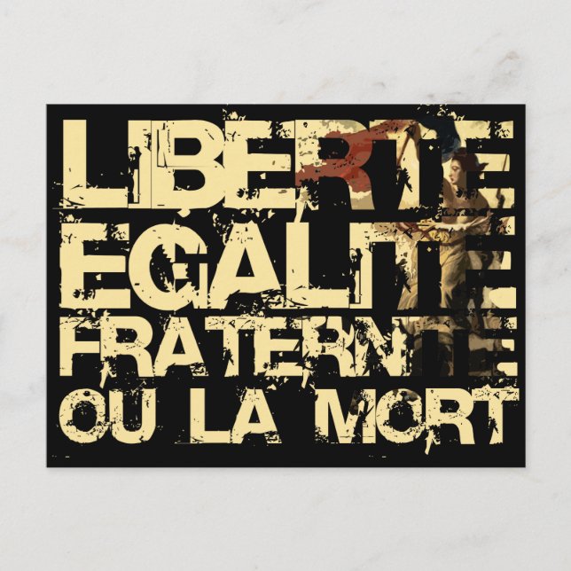 Liberte Egalite Fraternite: Französische Revolutio Postkarte (Vorderseite)