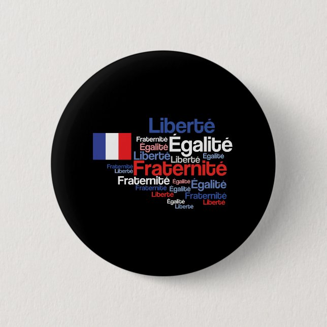 Liberté, Égalité, Fraternité französisches Button (Vorderseite)