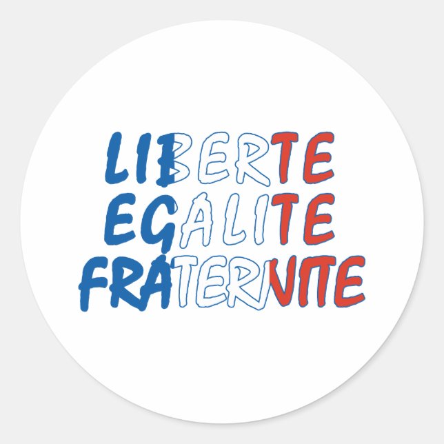 Liberte Egalite Fraternite Produkte Runder Aufkleber (Vorderseite)