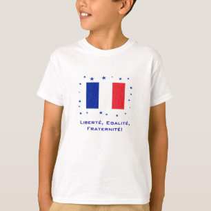 Liberté, Egalité, Fraternité ! T-shirts