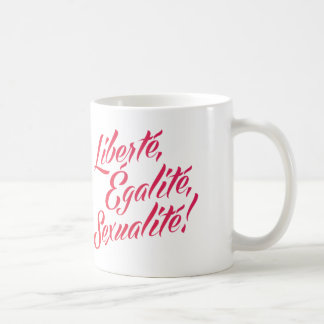 Liberté, égalité, sexualité! Klassische Tasse