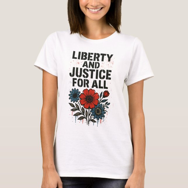 Liberty and Justice for All – T-Shirt (Devant)