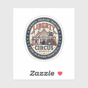 Liberty Circus Patriotischer Patriotischer Zirkus Aufkleber