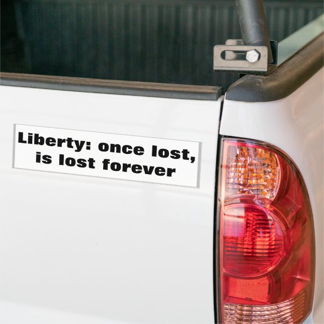 Liberty: once lost, is lost forever. autoaufkleber (Auf Lkw)