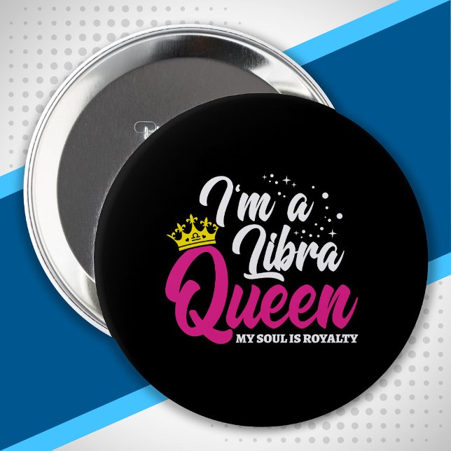 Libra Birthday Queen Astrologie September Oktober Button (Von Creator hochgeladen)