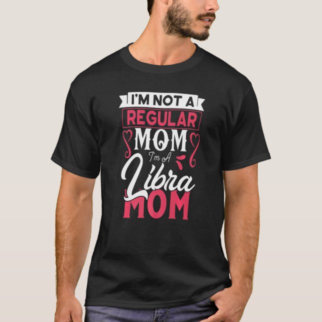 Libra-Mama keine regelmäßige Mama T-Shirt (Vorderseite)