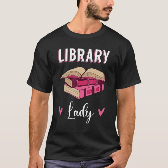 Librarian Book Reader Bibliothecary Bookworm Libra T-Shirt (Vorderseite)