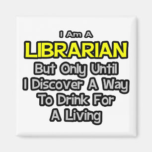 Librarian Joke .. Trinken zum Leben Magnet