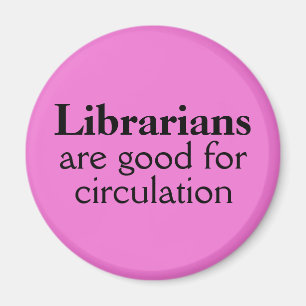 Librarian Magnet Custom Color Funny Circulation