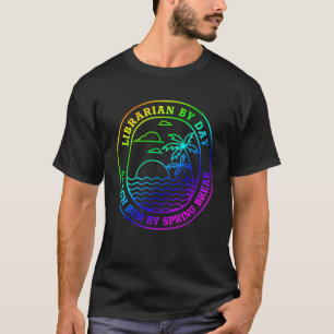Librarian Spring Break Beach Bum Joke T-Shirt