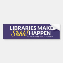 Libraries Make Shhh Happen Autoaufkleber