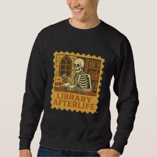 Library Afterlife - Gothic Skeleton Librarian Shir Sweatshirt