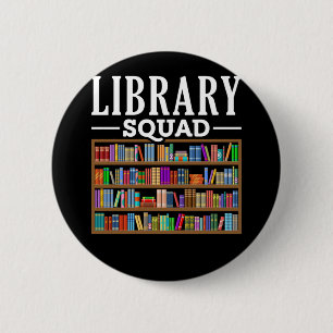 Library Squad Book Lover Reading Librarian Spaß Button