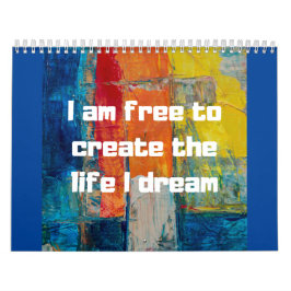 Libre para crear la vida que sueño | I am free Kalender