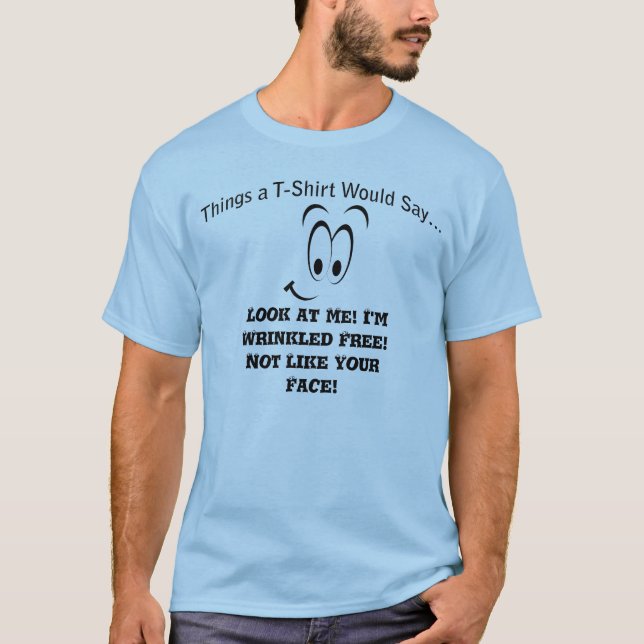 Libre Rincé Pas Comme Votre T-shirt Visage (Devant)
