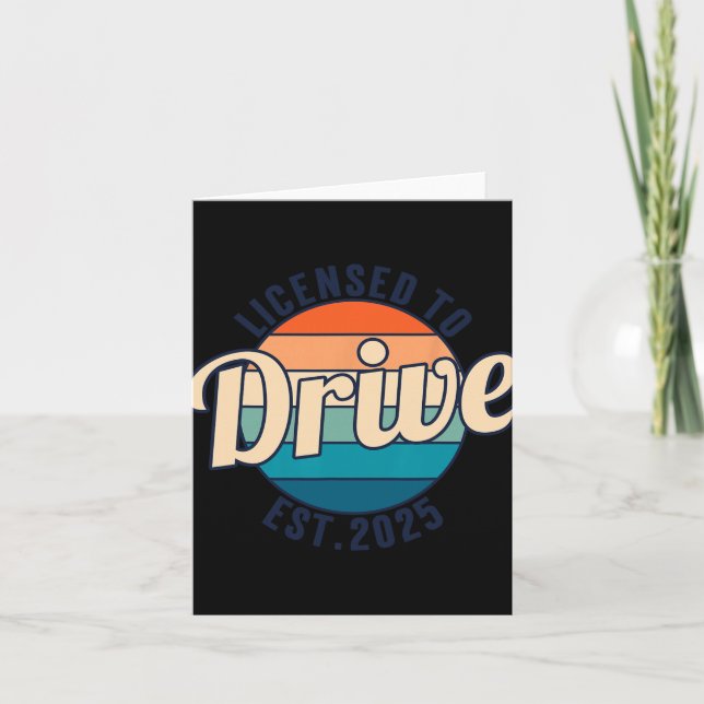 Licensed To Drive New Drivers License Est 2025  Karte (Vorderseite)