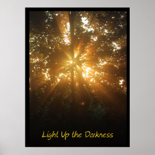 Licht in das Dunkelheitspopster Poster