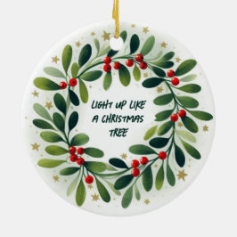 Licht wie ein Weihnachtsbaum Keramik Ornament