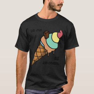 Lick mich bis Eis-T-Shirt T-Shirt