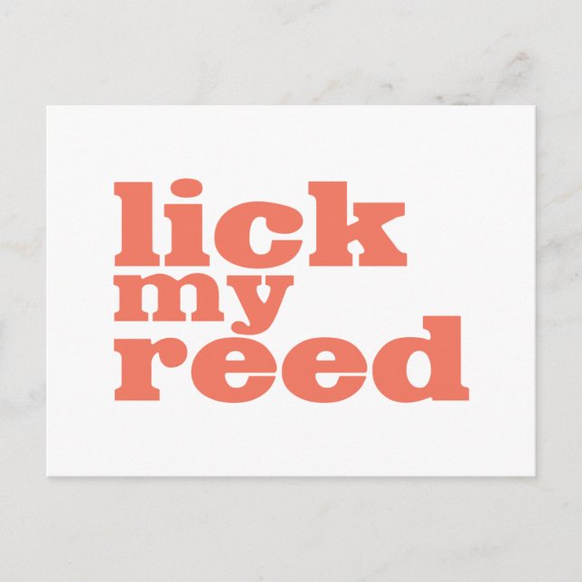 Lick My Reed Postkarte (Vorderseite)