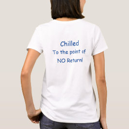 LIDJ Design, Chillin' T-Shirt
