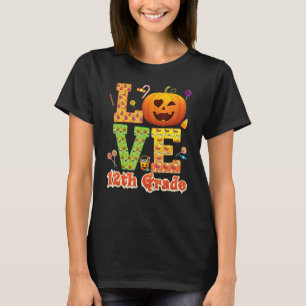 Liebe 12. Klasse Lehrer Kürbis Halloween Süße Ca T-Shirt