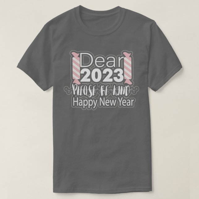 Liebe 2023 Bitte seien Sie freundlich T-Shirt (Design vorne)