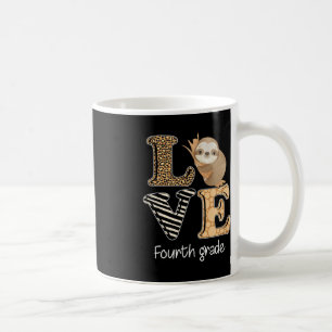 Liebe 4. Klasse Sloth 4. Klasse Lehrer zurück Kaffeetasse
