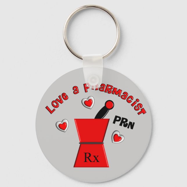 "Liebe A Pharmacist PRN" Einmalige Geschenke Schlüsselanhänger (Vorderseite)