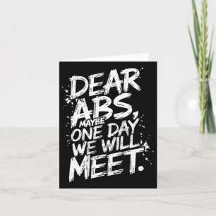 Liebe Abs vielleicht eines Tages werden wir Gym T- Karte